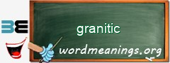WordMeaning blackboard for granitic